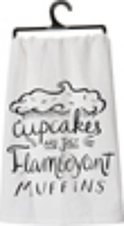 Cupcakes Are Just Flamboyant Muffins Tea Towel from your Sebring, Florida florist