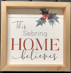 This Sebring Home Believes Wall Decor from your Sebring, Florida florist